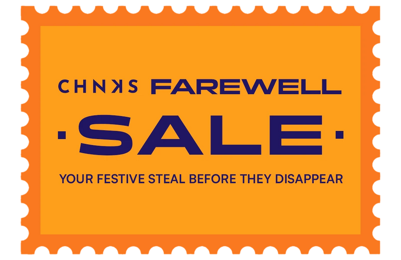The CHNKS Farewell Sale